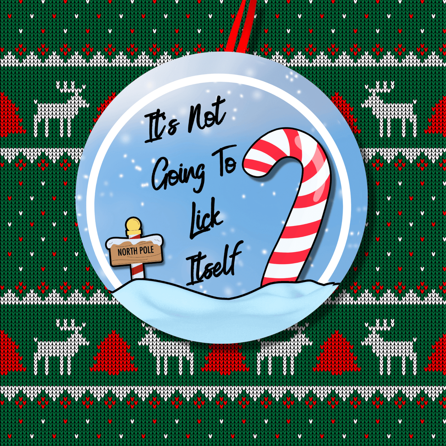 Funny Christmas Holiday Ornament Candy Cane Is Not Going To Lick Itself 9