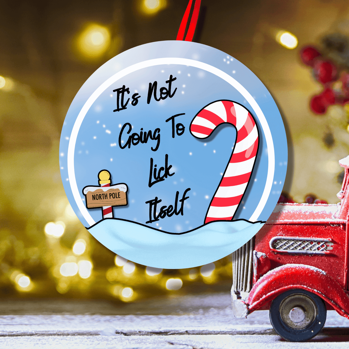 Funny Christmas Holiday Ornament Candy Cane Is Not Going To Lick Itself 5