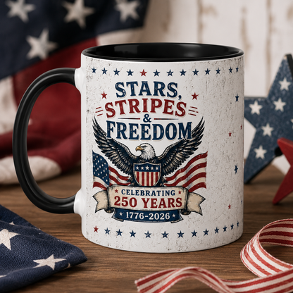 Stars Stripes & Freedom Mug – America 250th Anniversary Patriotic Coffee Mug