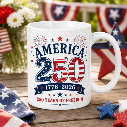America 250th Anniversary Mug – Patriotic 4th of July Coffee Mug
