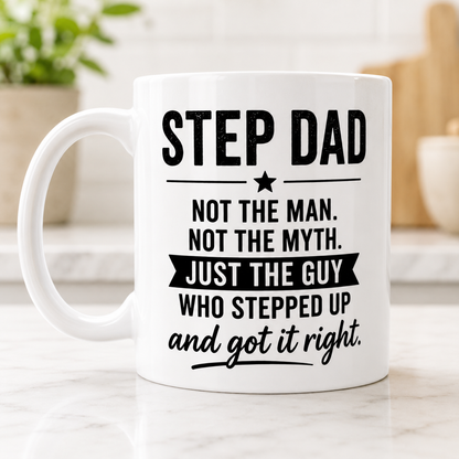 Step Dad Mug – Not the Man Not the Myth Father’s Day Gift for Stepdad