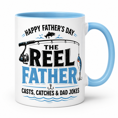 The Reel Father Mug – Funny Happy Father’s Day Fishing Coffee Mug Gift for Dad