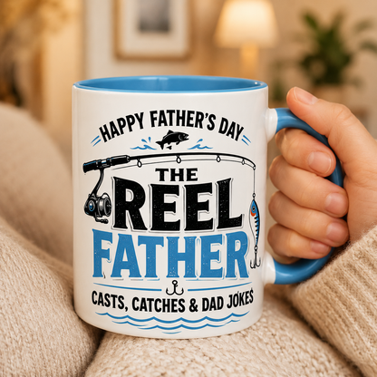 The Reel Father Mug – Funny Happy Father’s Day Fishing Coffee Mug Gift for Dad