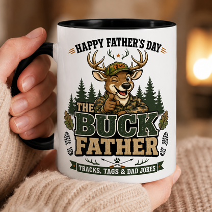 The Buck Father Mug – Funny Happy Father’s Day Hunting Coffee Mug Gift for Dad