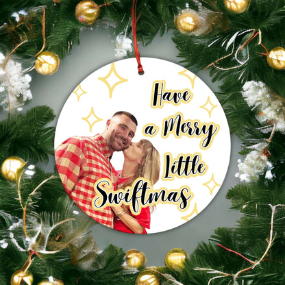 Have A Merry Little Swiftmas Ornament