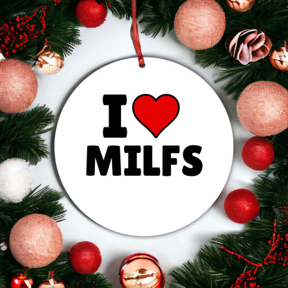 Christmas Ornament I Heart Milfs