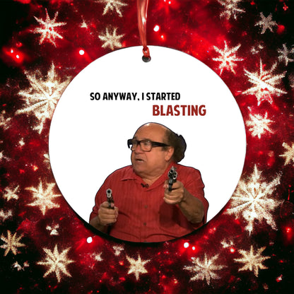 So Anyway I Started Blasting Christmas Ornament With Danny DeVito
