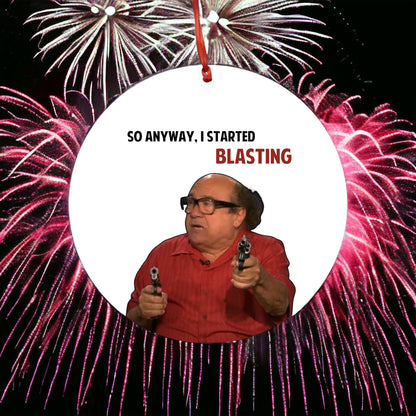 So Anyway I Started Blasting Christmas Ornament With Danny DeVito