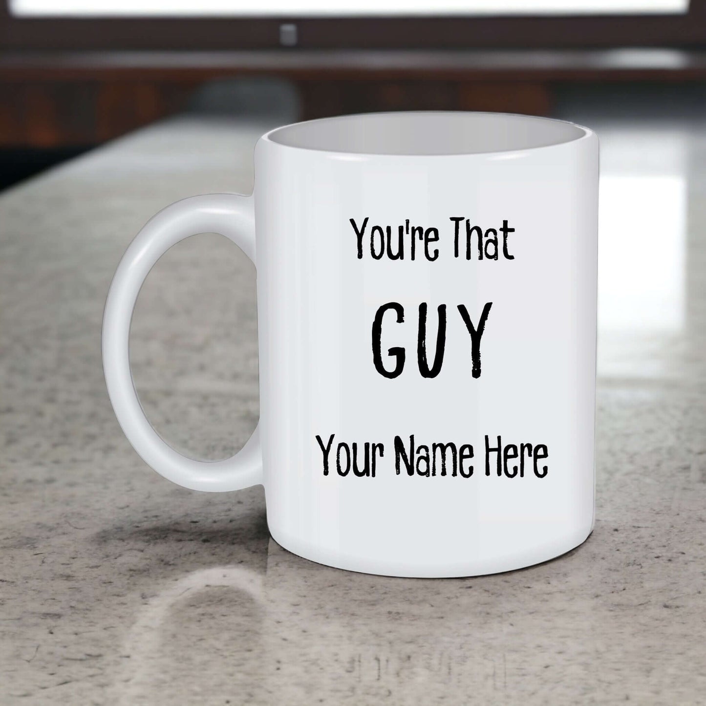 Personalized 'You're That Guy' Inspirational Coffee Mug, Thoughtful Gift for Him, Custom Name, Motivational Saying