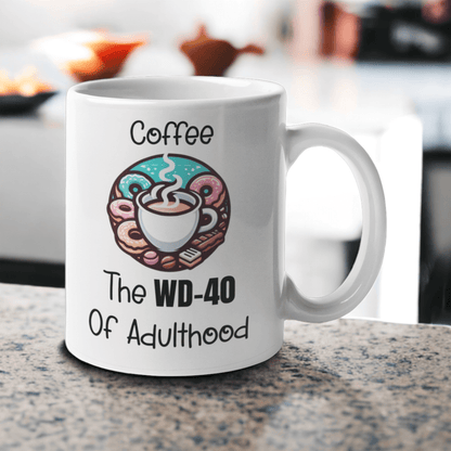 The WD-40 Of Adulthood Coffee Mug