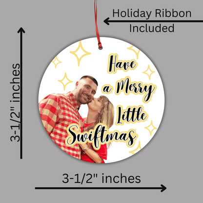 Have A Merry Little Swiftmas Ornament