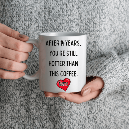 Personalized Funny Coffee Mug | Still Hotter Than Coffee | Custom Anniversary Gift | Heart Emoji | Unique Ceramic Cup with Name | Drinkware