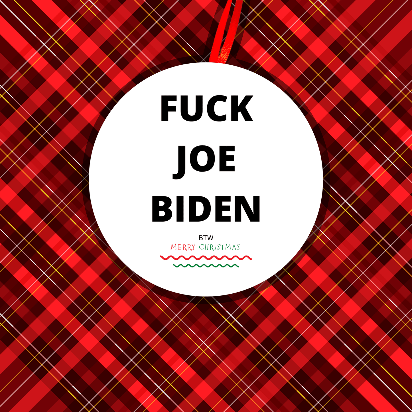 Fuck Joe Biden Christmas Ornament FJB 8
