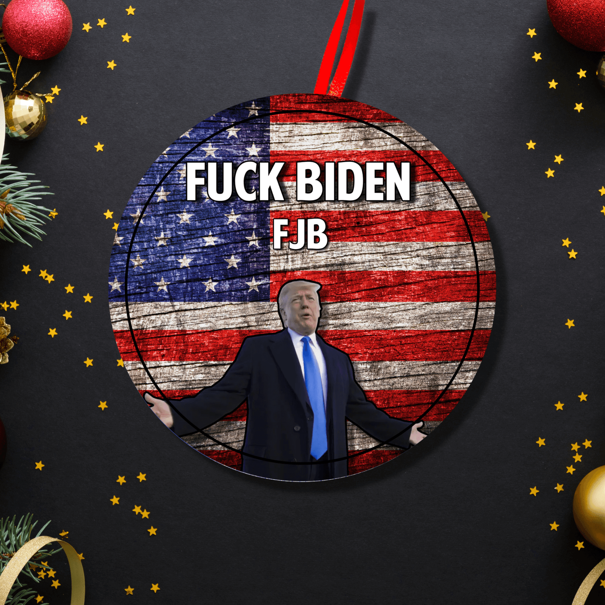 Christmas Ornament Fuck Biden Trump Supporter America First