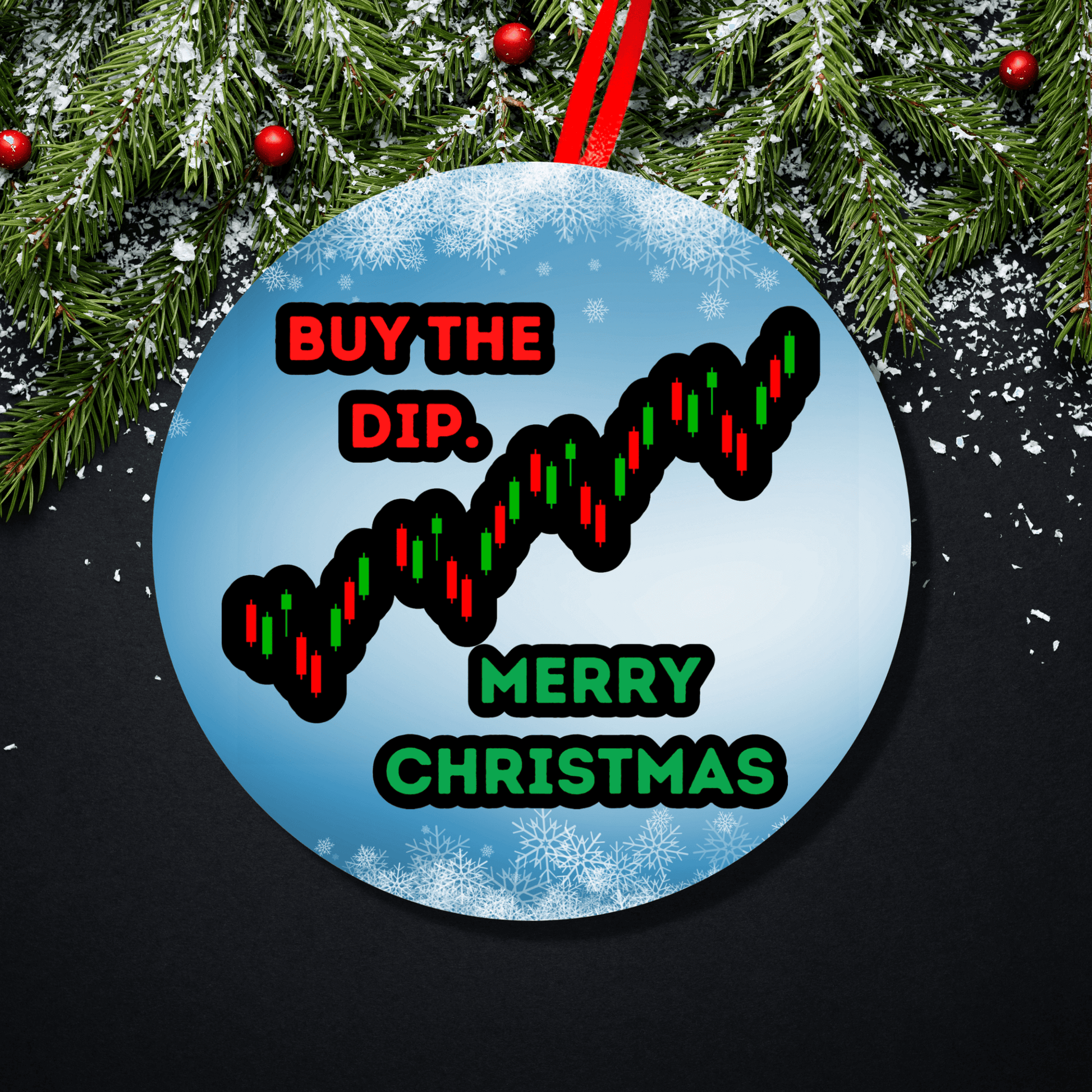 Day Trader Christmas Ornament, Buy The Dip, Stocks, Crypto 7