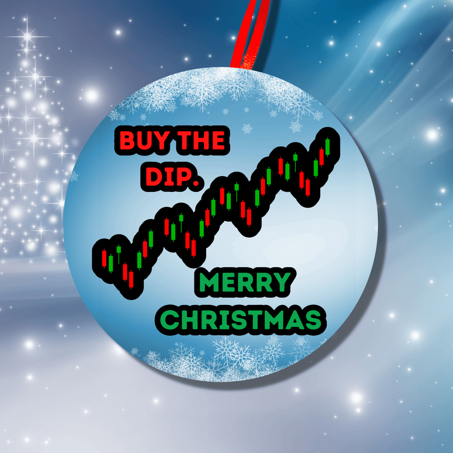 Day Trader Christmas Ornament, Buy The Dip, Stocks, Crypto 4