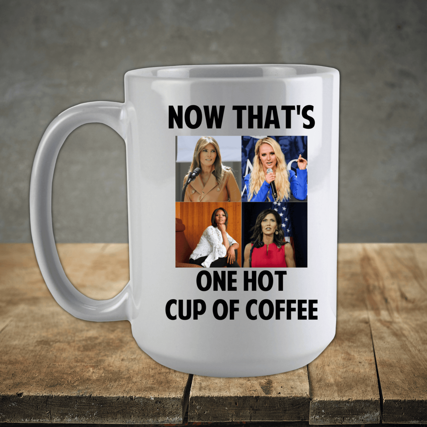 Now That's One Hot Cup Of Coffee Mug, Large Coffee Mug 15oz, Funny Coffee Mug Sayings