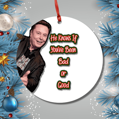 Elon Musk Ornament - Christmas Decoration - Gag Gift - Twitter Files - Funny Christmas Ornament - Good or Bad Ornament
