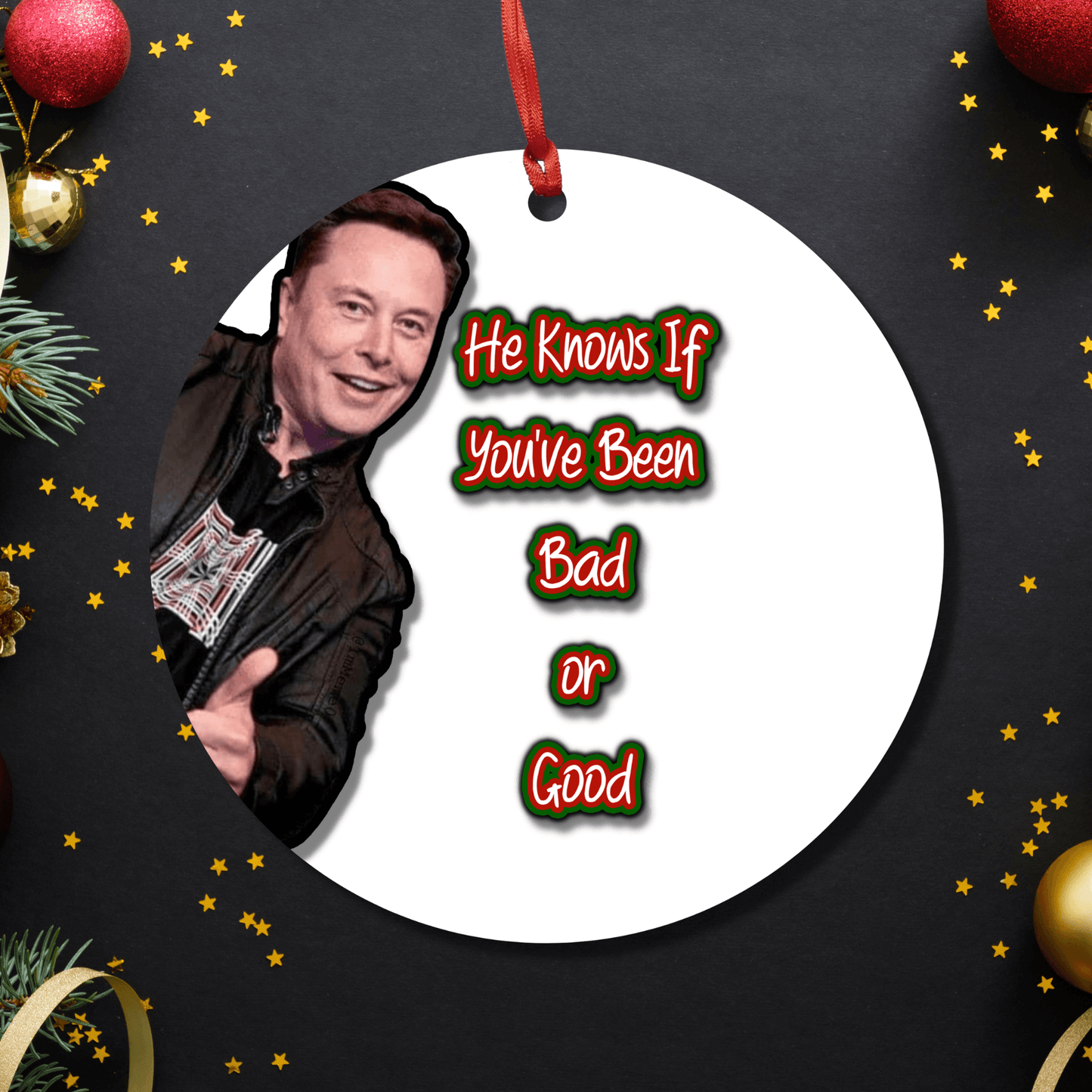 Elon Musk Ornament - Christmas Decoration - Gag Gift - Twitter Files - Funny Christmas Ornament - Good or Bad Ornament