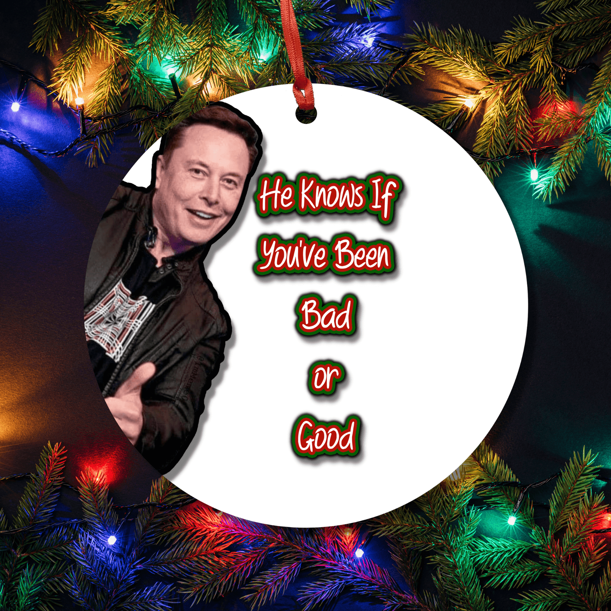 Elon Musk Ornament - Christmas Decoration - Gag Gift - Twitter Files - Funny Christmas Ornament - Good or Bad Ornament