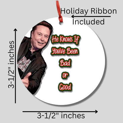 Elon Musk Ornament - Christmas Decoration - Gag Gift - Twitter Files - Funny Christmas Ornament - Good or Bad Ornament
