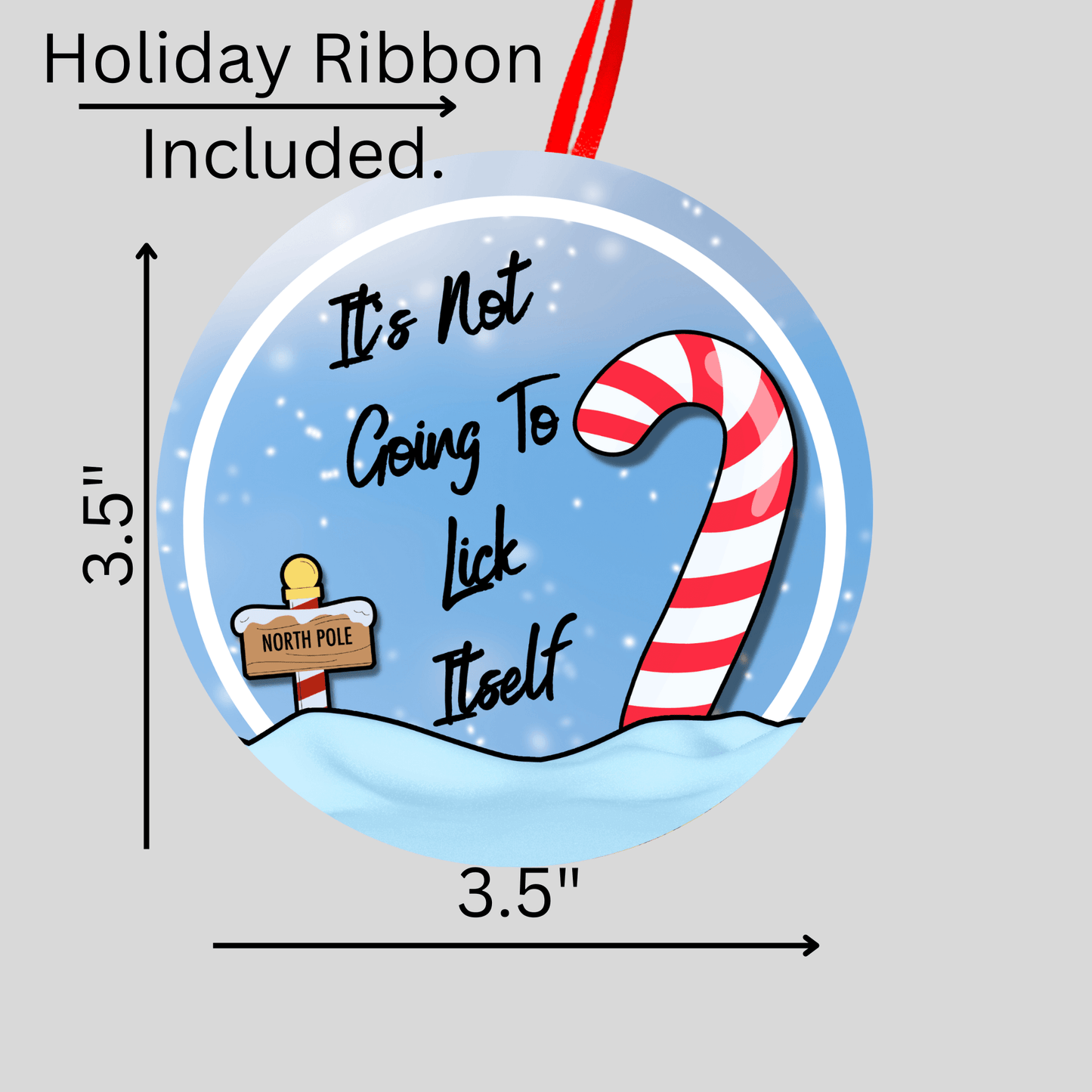 Funny Christmas Holiday Ornament Candy Cane Is Not Going To Lick Itself 4